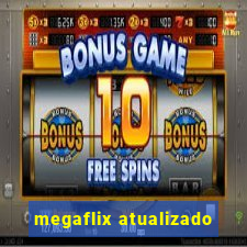 megaflix atualizado